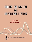 NewAge Robust Estimation and Hypothesis Testing